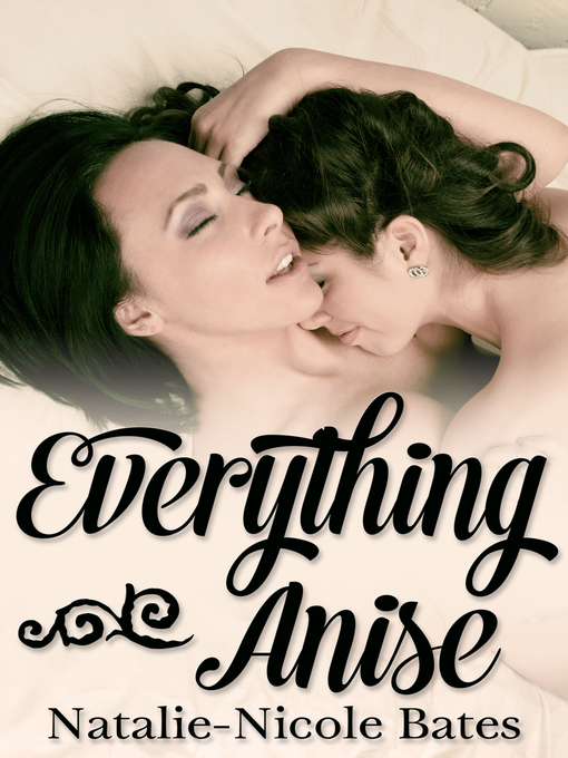 Title details for Everything Anise by Natalie-Nicole Bates - Available